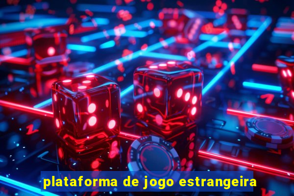 plataforma de jogo estrangeira